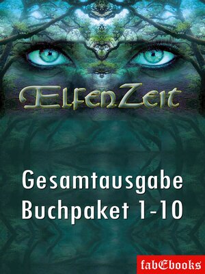 cover image of Elfenzeit Buchpaket 1-10 Ungekürzte Gesamtausgabe